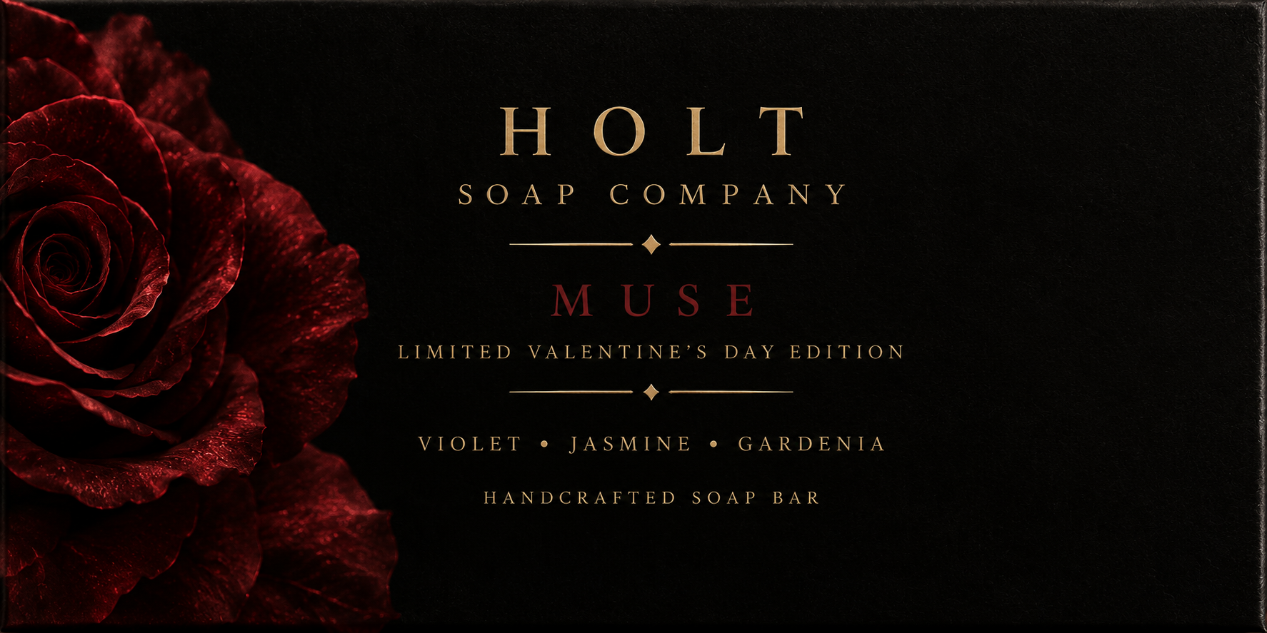 Holt Muse limited Valentine’s Day edition label, with red roses and gold lettering. Violet, jasmine, gardenia.